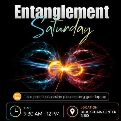 Entanglement Saturday | QuantumKE